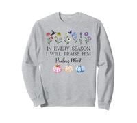 In Every Season Will I Praise Him Psalms 146:2 Bible Verse Sudadera