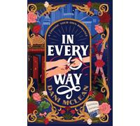 In Every Way: A Choose Your Own Adventure Romance