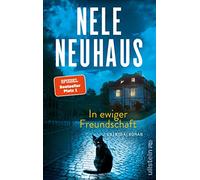 In ewiger Freundschaft: Kriminalroman | Der neue packende Taunus-Krimi der Bestsellerautorin: 10