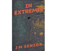 In Extremis: Book 2 (Non Plus Ultra)