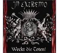 In Extremo - Weckt Die Toten!