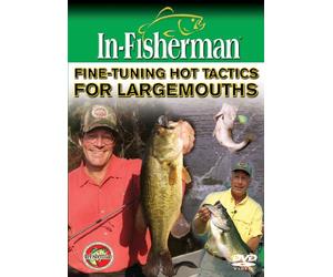 In-Fisherman Fine Tuning Hot Tactics For Largemouths DVD