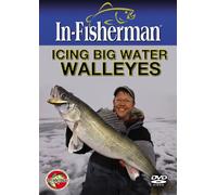 In-Fisherman Icing Big Water Walleyes DVD