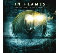 In Flames – Soundtrack To Your Escape – Nuclear Blast