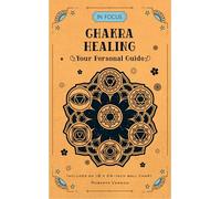 In Focus Chakra Healing: Your Personal Guide (7)