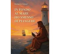 In fondo al mare ho smesso di piangere