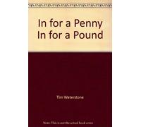 In for a Penny In for a Pound