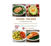 IN FORMA CON GUSTO: Ricettario Cucina Italiana