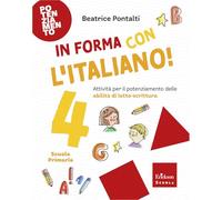 In forma con l'italiano. Attività per il potenziamento delle abilità di letto-scrittura (Vol. 4)