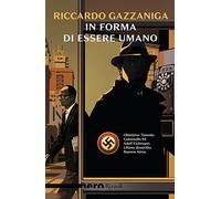 In forma di essere umano (Nero Rizzoli)