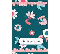 In Full Bloom: 6x9 Lined Journal for Women - Floral Notebook for Mom, Teachers, and Gardeners - 120 Pages