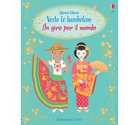 In giro per il mondo. Con adesivi. Ediz. a colori (Vesto le bamboline)