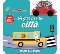 In giro per la città. Ediz. a colori. Con macchinina in legno