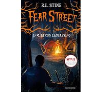 In gita con l'assassino. Fear Street (I Grandi)