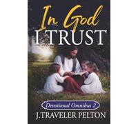 In God I Trust: Book Two (Collected Faith Journeys)