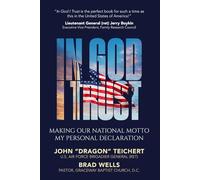 In God I Trust: Making Our National Motto My Personal Declaration