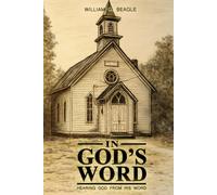 In God’s Word: Hearing God from His Word