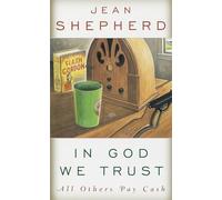 In God We Trust: All Others Pay Cash