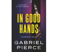 In Good Hands: A Psychological Thriller
