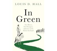 In Green: Two Horses, Two Strangers, a Journey to the End of the Land