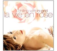 In-Grid - La Vie En Rose
