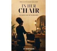In Her Chair: Book 0.5 in the Salon Talks Series