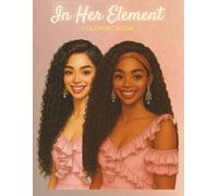 In Her Element Coloring Book: Stress Relieving Designs of Women in Nature and Fashion