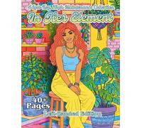 In Her Element Left-Handed Edition: A Modern Adult Coloring Book of Women in Their Personal Spaces (Low Key, High Maintenance)