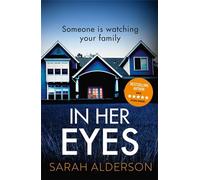 In Her Eyes: An absolutely unputdownable psychological thriller with a killer twist
