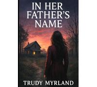 In Her Father's Name: BOOK EIGHT (Deadman's Daughter)