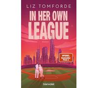 In Her Own League: Roman - TikTok made me buy it: Das große Spin-Off zur beliebten SPIEGEL-Bestsellerreihe!: 6