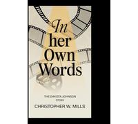 In Her Own Words: The Dakota Johnson Story