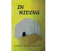 In Hiding: A novel about keeping secrets: Volume 1