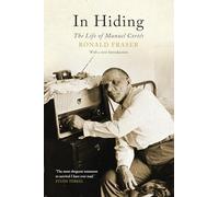 In Hiding: The Life of Manuel Cortes [Idioma Inglés]: The Life of Manuel Cortés