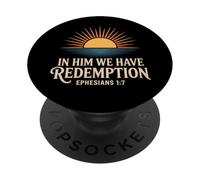 In Him We Have Redemption Efesios Verso de la Biblia Cristiano PopSockets PopGrip Adhesivo