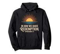 In Him We Have Redemption Efesios Verso de la Biblia Cristiano Sudadera con Capucha
