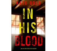 In His Blood (An Eve Hope FBI Suspense Thriller-Book 1)