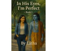 In His Eyes, I'm Perfect - Book 3