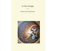 In His Image (Classic Books)