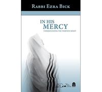 In His Mercy: Understanding the Thirteen Midot