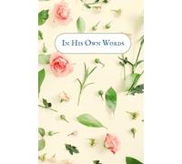 In His Own Words: A Foundation of Love