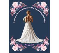 In His Perfect Time: A Devotional Journal For Women Waiting On Marriage