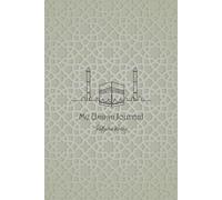 In His Presence: An Umrah Journal for the Seeking Soul: Guided by Knowledge, Grounded in Faith