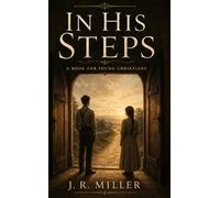 In His Steps: A Book for Young Christians