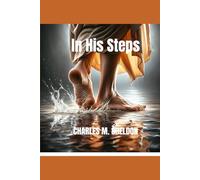 In His Steps: What Would Jesus Do?