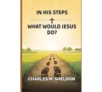 In His Steps What Would Jesus Do?