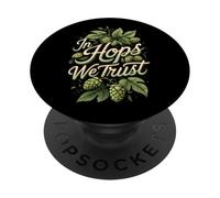 In Hops We Trust Craft Beer Brewing Hops Design PopSockets PopGrip Adhesivo