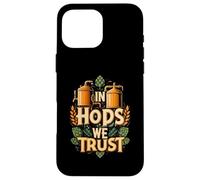 In Hops We Trust Funny Beer Brewing Graphic Carcasa para iPhone 16 Pro Max