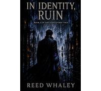In Identity, Ruin: Book 2 Of The Toastiverse Saga