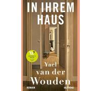 In ihrem Haus: Shortlist des Booker Prizes 2024! | Gewinnerin des Women's Prize 2025 | "Ein fulminantes Debüt über Liebe, Besitzen und Besessenheit" DER SPIEGEL